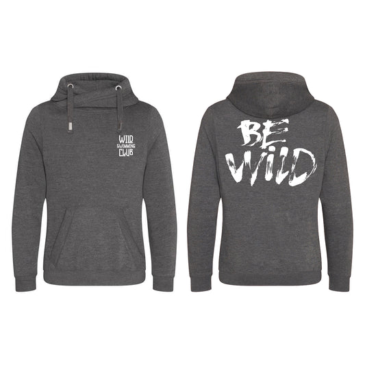 Be Wild Hoodie (Unisex)